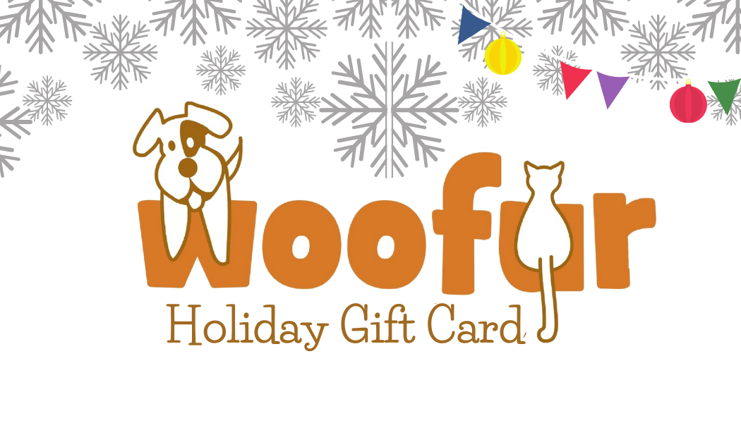 Woofur Holiday Gift Card (Requires BFGIFT Discount Code at Checkout)
